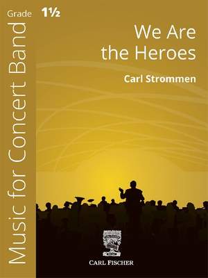 Strommen, C: We Are the Heroes