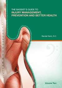 The Bassist's Guide to Injury Management, Prevention & Better Health - Volume Two
