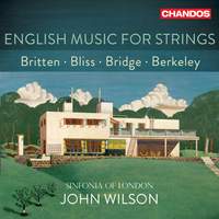 English Music For Strings: Britten, Bliss, Bridge, Berkeley