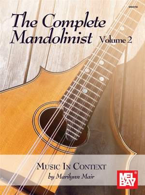 The Complete Mandolinist: Volume 2 - Music in Context