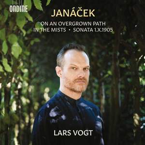 Janáček: On An Overgrown Path, Piano Sonata & In the Mists