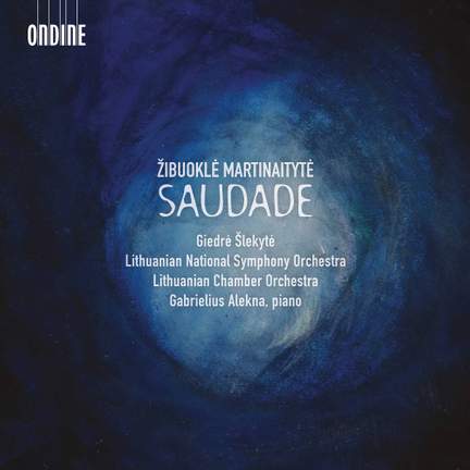 Žibuoklė Martinaitytė: Saudade