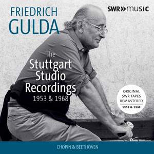 Friedrich Gulda: The Stuttgart Studio Recordings 1953 & 1968