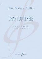Jean-Baptiste Robin: Chant du Tenere