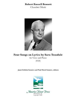 Bennett, R R: Four Songs on Lyrics by Sara Teasdale