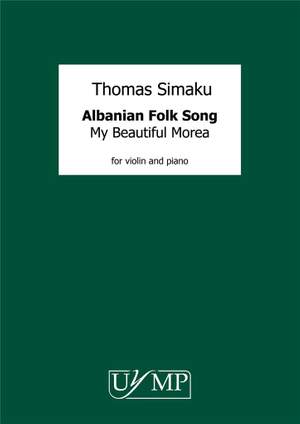 Thomas Simaku: Albanian Folk Song 'Moj e Bukura Moré'