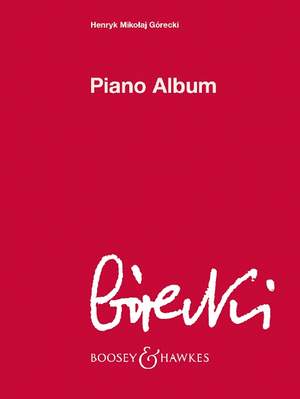 Górecki, H M: Piano Album