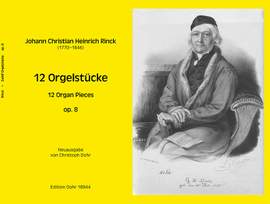 Rinck, J C H: 12 Orgelstücke op. 8