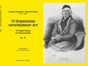 Rinck, J C H: 12 Organ Pieces of Various Kinds op. 12
