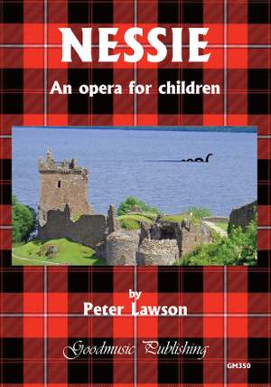 Peter Lawson: Nessie - an opera for children