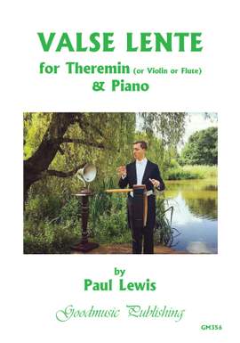 Paul Lewis: Valse Lente for Theremin (or Violin or Flute) and Piano