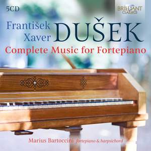 Frantisek Xaver Dusek: Complete Music For Fortepiano