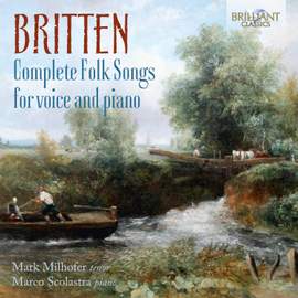 Britten: Complete Folk Songs For Voice and Piano