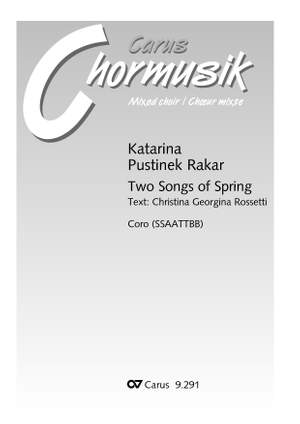 Katarina Pustinek Rakar: Two Songs of Spring