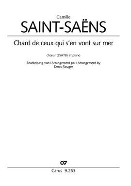 Camille SaintSaëns: Chant de ceux qui s'en vont sur mer