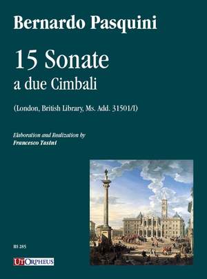 Pasquini, B: 15 Sonaten