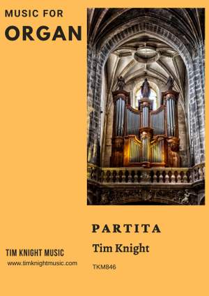 Tim Knight: Partita for Organ