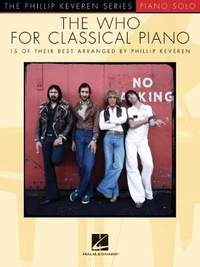 The Who for Classical Piano: The Phillip Keveren Series Piano Solo