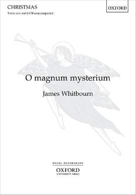Whitbourn, James: O magnum mysterium