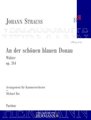 Strauß (Son), J: An der schönen blauen Donau op. 314