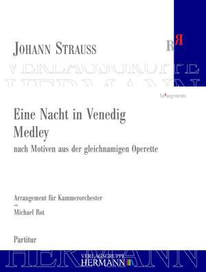 Strauß (Son), J: Eine Nacht in Venedig - Medley
