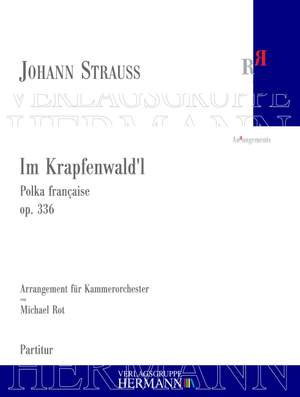 Strauß (Son), J: Im Krapfenwald'l op. 336