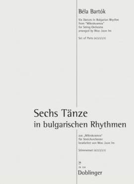 Bartók, B: Sechs Tänze in bulgarischen Rhythmen aus „Mikrokosmos“