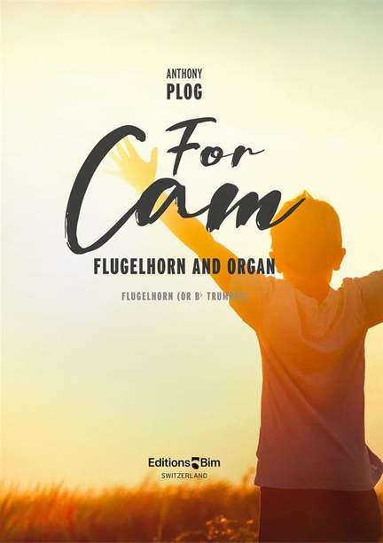 Anthony Plog: For Cam