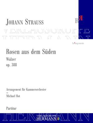 Strauß (Son), J: Rosen aus dem Süden op. 388