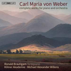 Weber: Complete Works for Piano and Orchestra