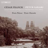 Franck: Trois Pieces & Trois Chorals