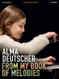 Alma Deutscher: From My Book of Melodies