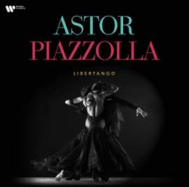 Astor Piazzolla: Libertango - Vinyl Edition