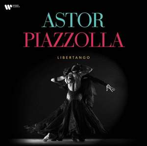 Astor Piazzolla: Libertango - Vinyl Edition