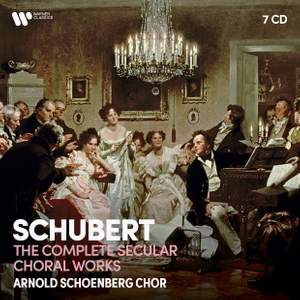 Schubert: Secular Choral Works