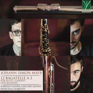 Mayr: 12 Bagatelle a 3, for Flute, Clarinet and Bassoon
