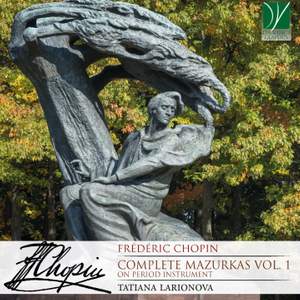 Chopin: Complete Mazurkas Vol. 1 (on period instrument)