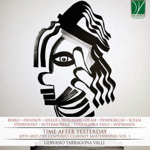 Time After Yesterday: 20th and 21st Century Clarinet Masterworks Vol. 1