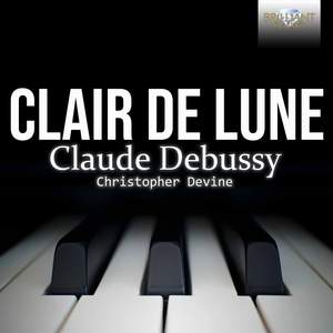 Claude Debussy: Claire de Lune