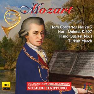 Mozart: Horn Concertos Nos. 2 & 3, Horn Quintet, K. 407 & Other Works Product Image