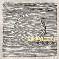 Susie Ibarra: Talking Gong