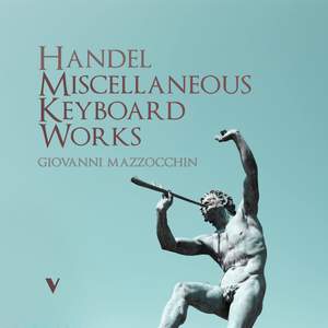 Handel: Miscellaneous Keyboard Works