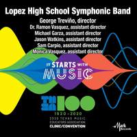 2020 Texas Music Educators Association (TMEA): Lopez High School Symphonic Band [Live]