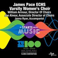 2020 Texas Music Educators Association (TMEA): James Pace ECHS Varsity Women's Choir [Live]