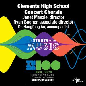 2020 Texas Music Educators Association (TMEA): Clements High School Concert Chorale [Live]