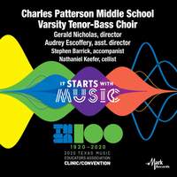 2020 Texas Music Educators Association (TMEA): Charles Patterson Middle School Varsity Tenor-Bass Choir [Live]