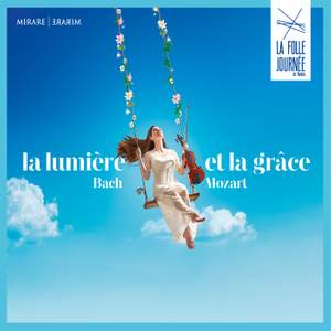 Bach - Mozart: La Folle Journée 2021
