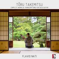 Tōru Takemitsu: Complete Works & Transcriptions for Solo Guitar