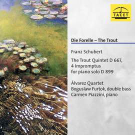 Schubert: Piano Quintet in A Major, Op. 114, D. 667 & 4 Impromptus, Op. 90, D. 899