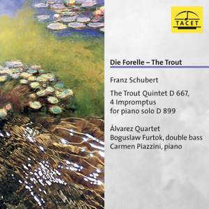 Schubert: Piano Quintet in A Major, Op. 114, D. 667 & 4 Impromptus, Op. 90, D. 899